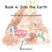 Into the Earth: Book 4 of the Caelos and Red Runner Series by Jean Mahon