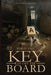 When The Key Ran Off The Board by Karen Weller