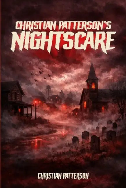 Christian Patterson's Nightscare by Christian Patterson