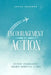 Encouragement In Action by Joann Johnson