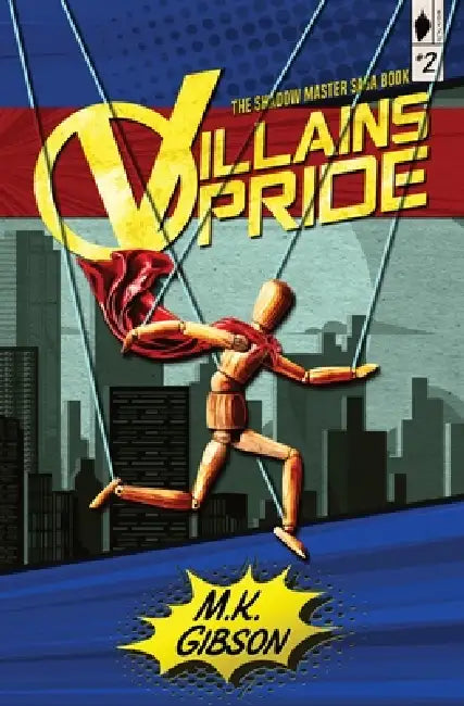 Villains Pride by M. K. Gibson