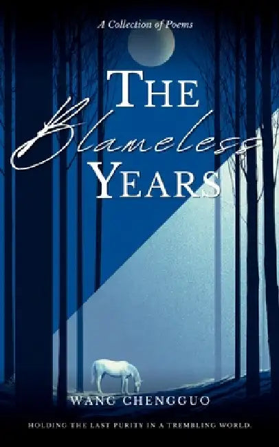 The Blameless Years by Chengguo Wang
