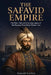 The Safavid Empire: The Rise, Fall, and Enduring Legacy of the Dynasty That Made Modern Iran by Samuel Corwin