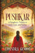 Pushkar: A Daughter's Tribute to Love, Loss, and Values by Chandra Ganjoo