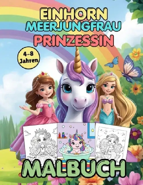 Einhorn, Meerjungfrau & Prinzessin- Ein unterhaltsames und einfaches Malabenteuer für KinderR by Sharon A. Rodriguez