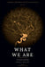 What We Are: A Personal Philosophy for the Age of Science - Volume I - The Nature of Reality by Michael L. Adix