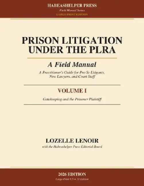 Prison Litigation Under the PLRA by Lozelle Lenoir, Habeashelper Editorial Board