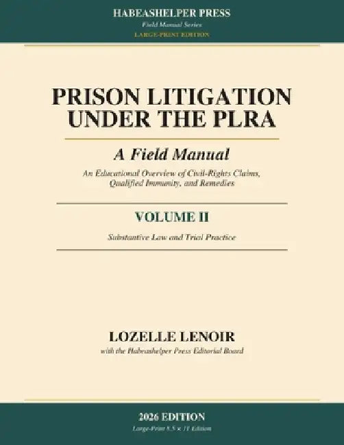 Prison Litigation Under the PLRA: A Field Manual by Lozelle Lenoir