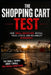 The Shopping Cart Test: How Small Behaviors Reveal Trust, Ethics, and Reliability in Business by Michael Wilson