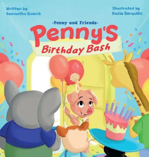 Penny's Birthday Bash by Samantha Ravnik, Nadia Ronquillo