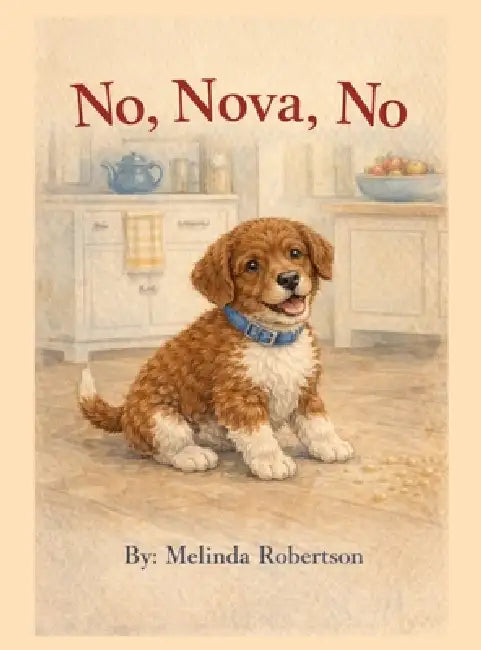 No, Nova, No by Melinda Robertson