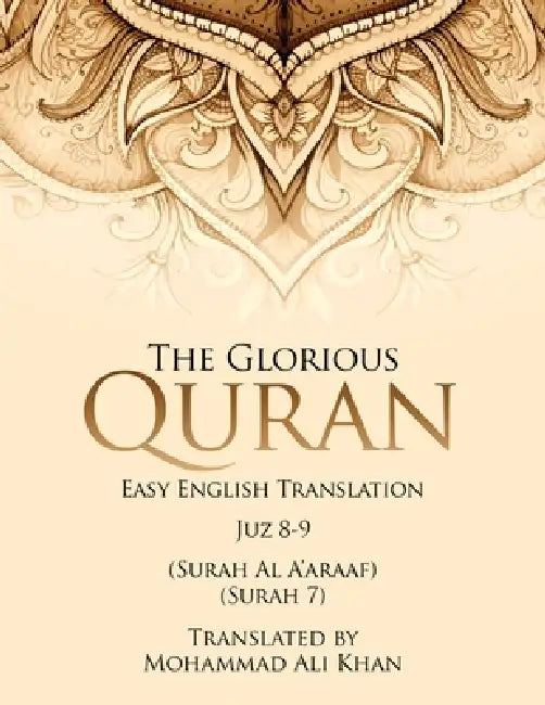 The Glorious Quran: Easy English Translation Juzz 8-9 by Mohammad Ali Khan