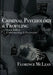 Criminal Psychology & Profiling: Serial Killers Understanding & Prevention by Florence McLean