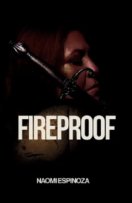 Fireproof by Naomi Espinoza, Janet Valenciano, Luis Gutierrez