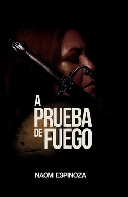 A Prueba de Fuego by Naomi Espinoza, Janet Valenciano, Luis Gutierrez