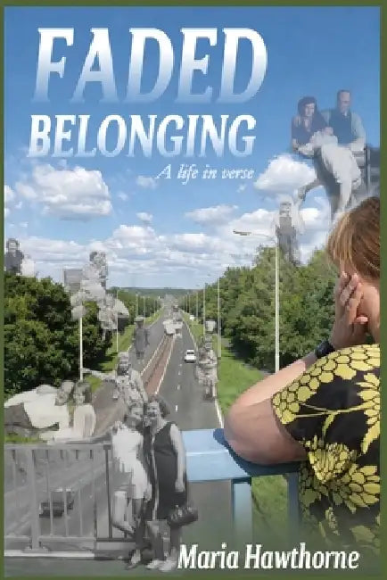 Faded Belonging by Maria Hawthorne