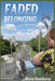 Faded Belonging by Maria Hawthorne
