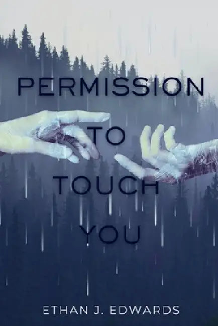 Permission to Touch You by Lex Aulum, Ethan J. Edwards