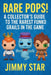 Rare Pops!: A Collector's Guide To The Rarest Funko Grails In The Game by Jimmy Star