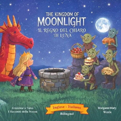 The Kingdom of Moonlight by Margaret-Mary Wintle, Lucy Wintle