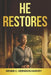 He Restores by Denise C. Herndon Harvey