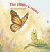 The Empty Cocoon: An Easter Story by Leslie Jurgensmeyer