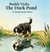 Buddy Visits the Duck Pond: A Homewoods Story by Leslie Jurgensmeyer