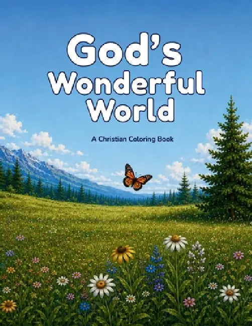 God's Wonderful World: A Christian Coloring Book: A Christian Coloring by Leslie Jurgensmeyer