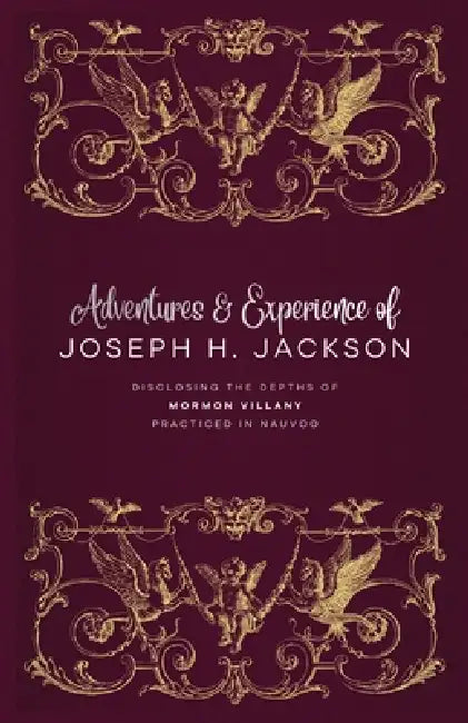 Adventures and Experience of Joseph H. Jackson by Joseph H. Jackson