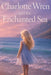 Charlotte Wren and the Enchanted Sea by Layered Living Studios