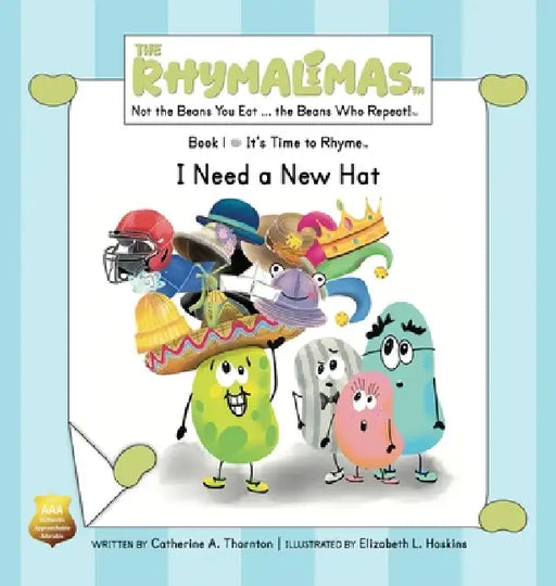 I Need a New Hat: It's Time to Rhyme by Catherine A. Thornton, Elizabeth L. Haskins