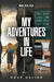 My Adventures In Life by Dave Huling