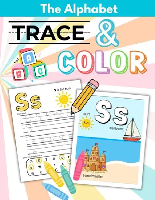 English Alphabet Workbook for Kids: Letter Tracing and Coloring Book by Kallie de la Cruz