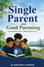 Single "Parent" and Good Parenting by H. Adeyinka Somoye
