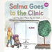 Salma Goes to the Clinic: Learning about Places Big and Small by Chy Illustration and Design, Yara Mahdi, Green Fig
