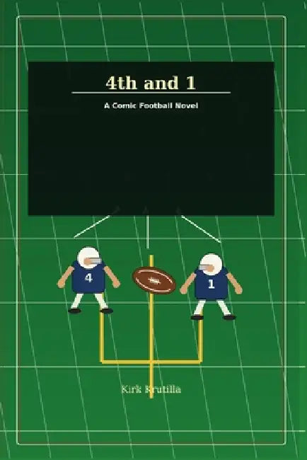 Fourth and One in Washington: A History of the Redskins, Football Team, and Commanders by Kirk Krutilla