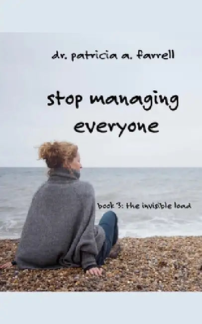 Stop Managing Everyone by Patricia A. Farrell