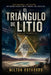 El Triangulo de Litio: Tres Naciones. Un Recurso. Una Guerra Oculta por el Control del Siglo XXI. by Milton Rothbard