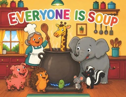 Everyone is Soup by Frances C. Bolaños