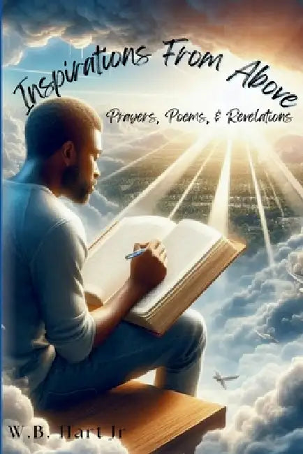 Inspirations From Above by W. B. Hart