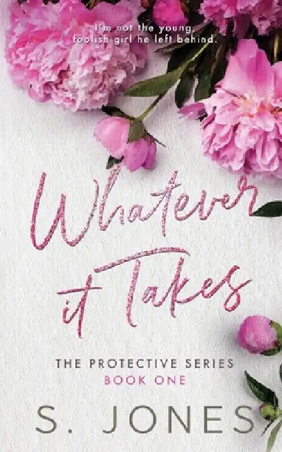 Whatever it takes by S. Jones