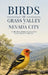 Birds of Grass Valley & Nevada City: A Collection of Birds Found Around Grass Valley & Nevada City by Tala Guides