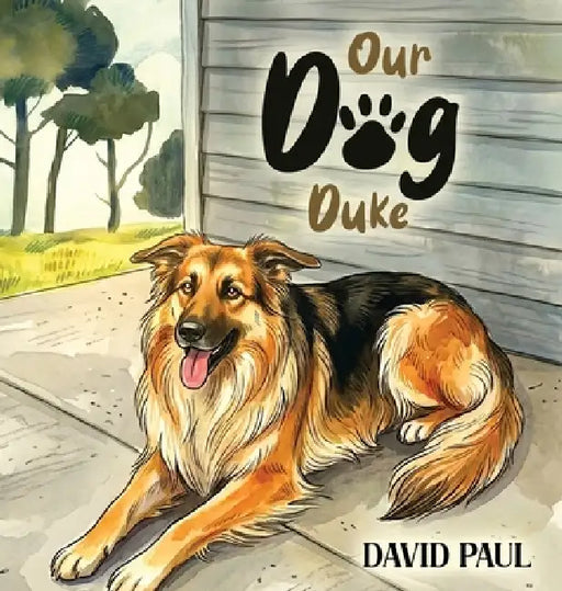 Our Dog Duke by David Paul