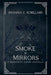 Smoke & Mirrors by Shanna Robillard