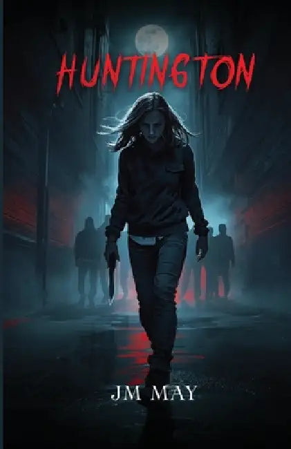 Huntington by Jm May