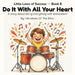 Do It With All Your Heart by Vibrations Of the Ether