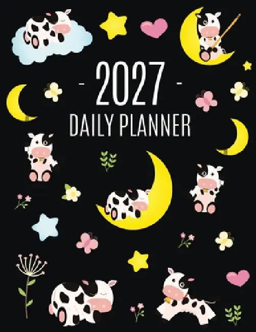 Cow Planner 2027: Cute 2027 Daily Organizer: January-December (12 Months) Pretty Farm Animal Scheduler With Calves, Moon & Hearts by Happy Oak Tree Press