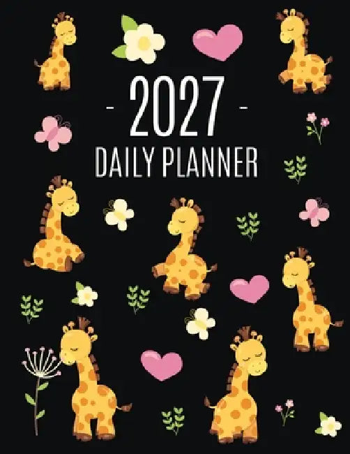 Cute Giraffe Planner 2027: Pretty Organizer for All Your Weekly Appointments Cool Safari Jungle Animal Scheduler: January-December 2027 by Happy Oak Tree Press