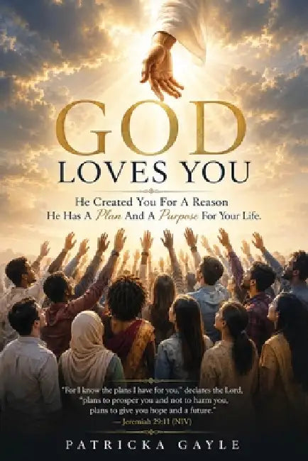 God Loves You by Patricka Gayle