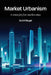 Market Urbanism: A vision for free-market cities by Scott Beyer